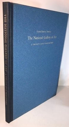 Item #010530 The National Gallery of Art: A Twenty-Five Year Report