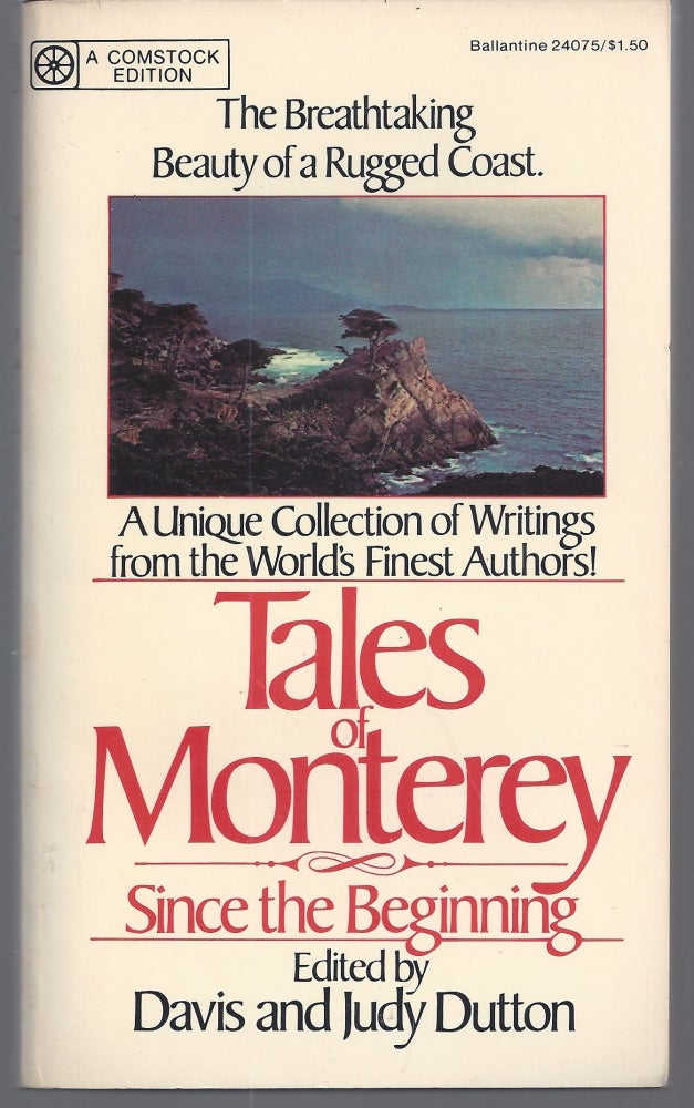 Item #010573 Tales of Monterey: Since the Beginning. Dvis and Judy Dutton.