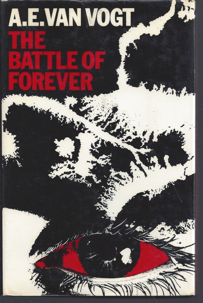 Item #010588 The Battle of Forever. A. E. Van Vogt.