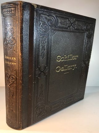 Item #010636 Schiller-Gallery. From the original Drawings of William Kaulbach, C. Jaeger, A....