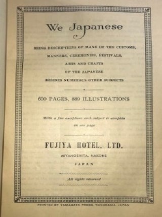 We Japanese: Being Descriptions of Many of the Customs, Manners, Ceremonies, Festivals, Arts and Crafts of the Japanese