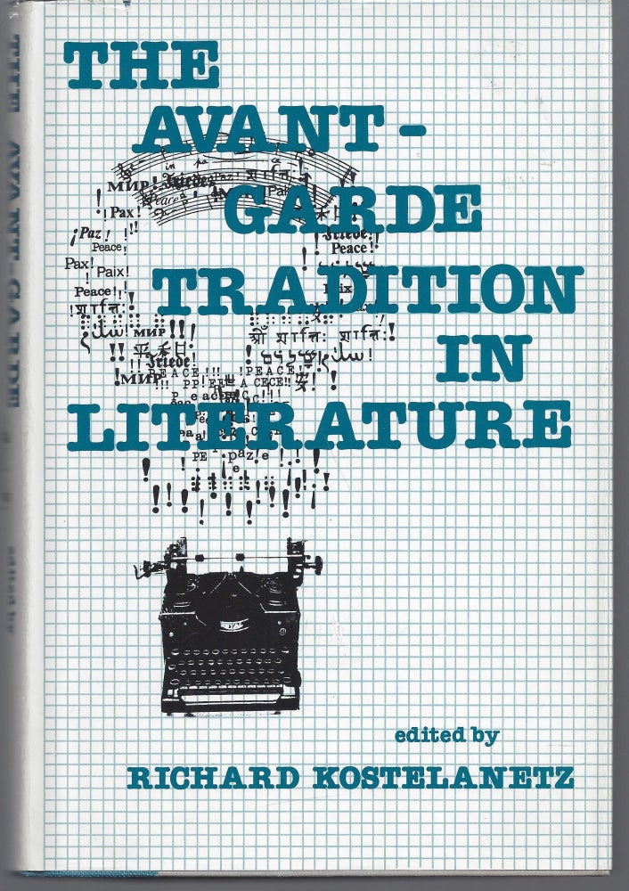 Item #010734 The Avant-Garde Tradition in Literature. Richard Kostelanetz.