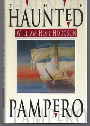 Item #010795 The Haunted Pampero: Uncollected Fantasies and Mysteries (Signed First Limited...