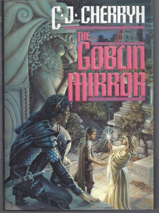 Item #010799 The Goblin Mirror. C. J Cherryh