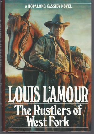 Item #010807 The Rustlers of the West Fork. Louis L'Amour