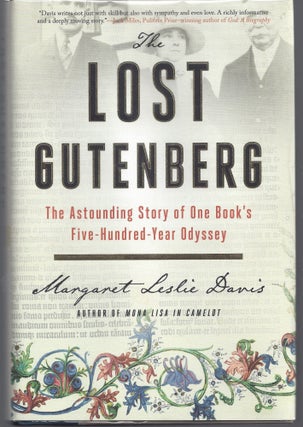 Item #010855 The Lost Gutenberg: The Astounding Story of One Book's Five-Hundred-Year Odyssey....