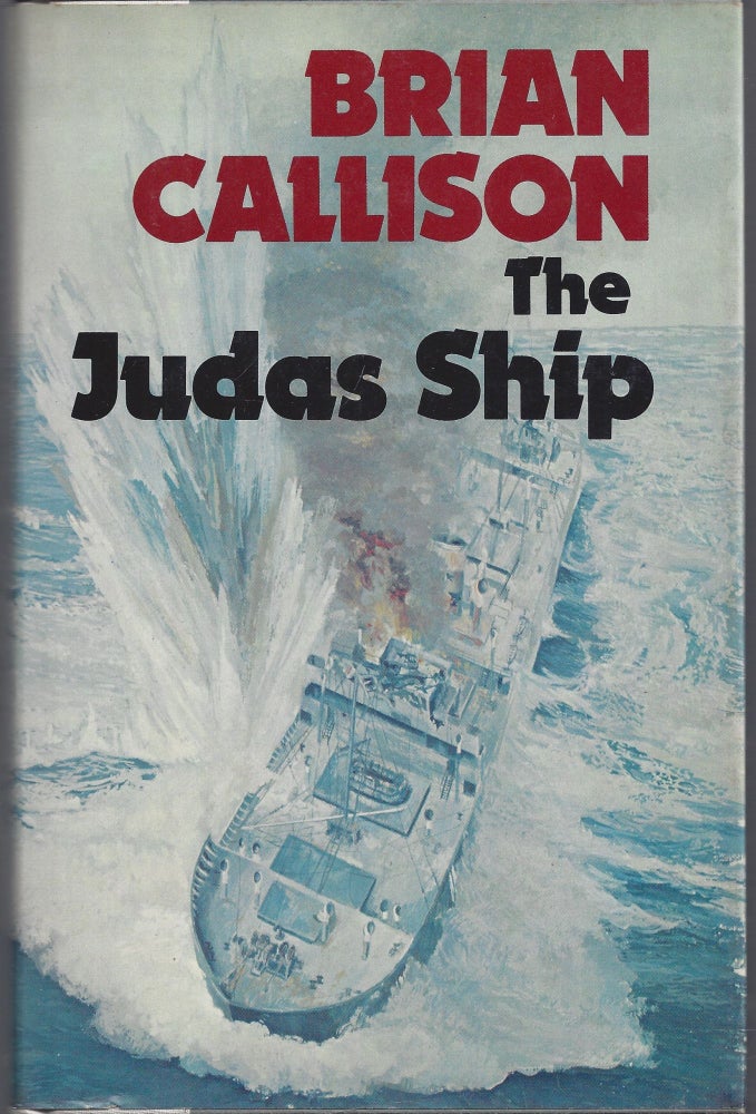 Item #010917 The Judas Ship. Brian Callison.