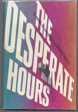 Item #011035 The Desperate Hours. Joseph Hayes
