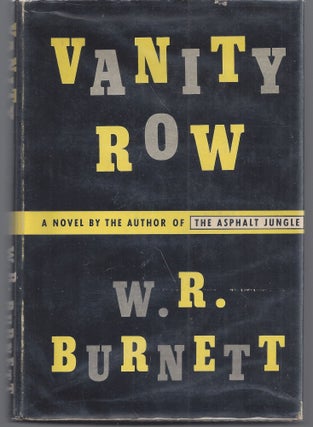 Item #011048 Vanity Row. W. R. Burnett