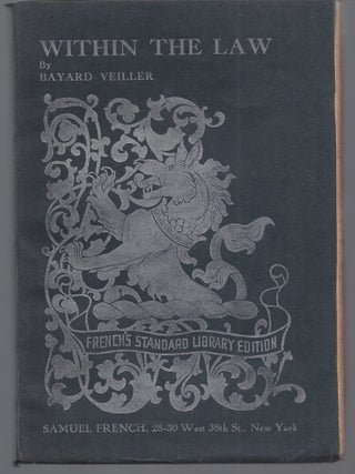 Item #011127 Within the Law: A Melodrama in Four Acts. Bayard Veiller