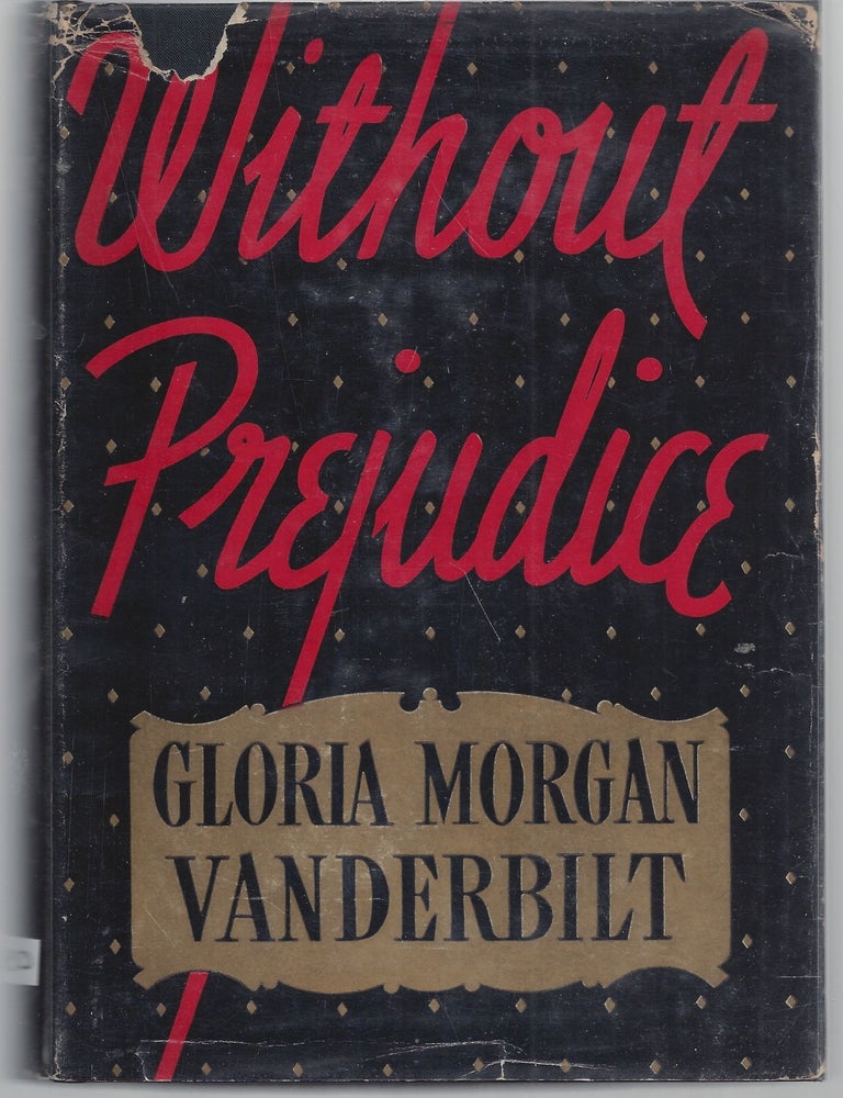 Item #011141 Without Prejudice (Signed First Edition). Gloria Morgan Vanderbilt.