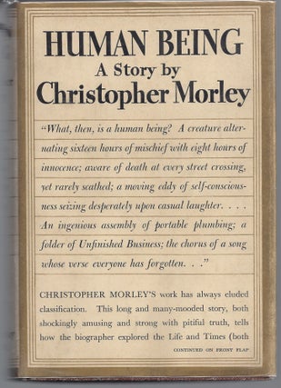 Item #011144 Human Being (Inscribed First Edition). Christopher Morley