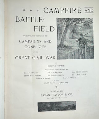 Campfire and Battlefield: An Illustrated History of the Campaigns and Conflicts of the Great Civil War