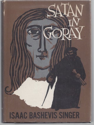 Item #011175 Satan in Goray (Signed First Edition). Isaac Bashevis Singer