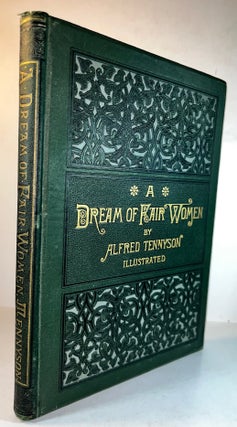 Item #011228 A Dream of Fair Women. Alfred Tennyson