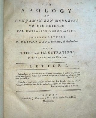 The Apology of Benjamin Ben Mordecai to His friends, for Embracing Christianity; in Seven Letters
