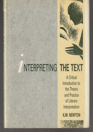 Item #011330 Interpreting the Text: A Critical Introduction to the Theory and Practice of...
