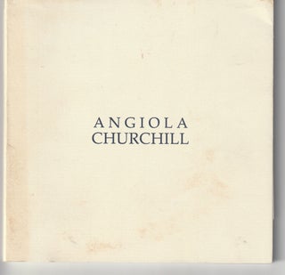Item #011349 Zones of Mind and Spirit: New and Selected Works by Angiola Churchill (Signed...