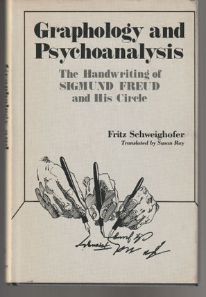 Item #011411 Graphology and Psychoanalysis: The Handwriting of Sigmund Freud and His Circle....