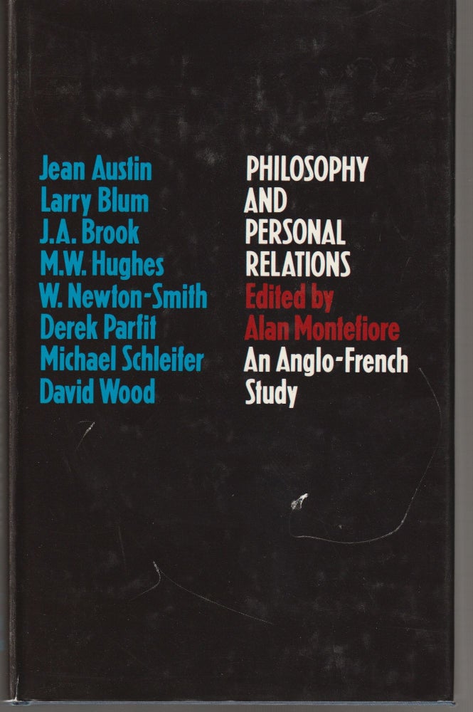 Item #011412 Philosophy and Personal Relations;: An Anglo-French study, Alan Montefiore.
