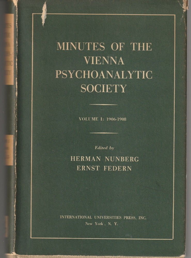 Item #011417 Minutes of the Vienna Psychoanalytic Society - Volume 1: 1906-1908. Herman Nunberg, Ernst Federn.