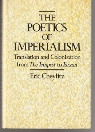Item #011424 The Poetics of Imperialism: Translation and Colonization from The Tempest to Tarzan....