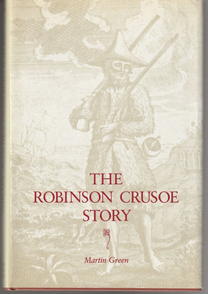 Item #011425 The Robinson Crusoe Story. Martin Green.