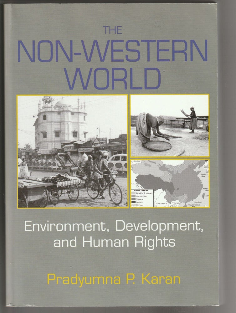 Item #011433 The Non-Western World: Environment, Development and Human Rights. Pradyumna P. Karan.