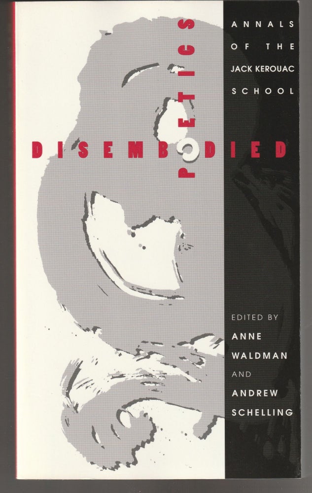Item #011448 Disembodied Poetics: Annals of the Jack Kerouac School. Anne Waldman, Andrew Schelling.
