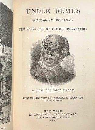 Uncle Remus - His Songs and His Sayings: The Folk-Lore of the Old Plantation