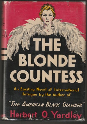 Item #011474 The Blonde Countess. Herbert O. Yardley