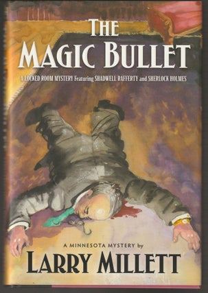 Item #011480 The Magic Bullet: A Locked Room Mystery. Larry Millett