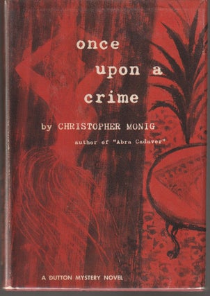 Item #011567 Once Upon A Crime. Christopher Monig, Kendell Foster Crossen