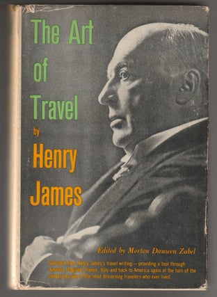 Item #011572 The Art of Travel: Scenes and Journeys in America, England, France and Italy. Henry...