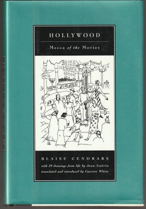 Item #011577 Hollywood: Mecca of the Movies. Blaise Cendrars