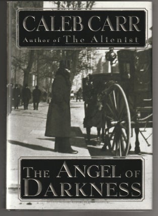 Item #011596 The Angel of Darkness (Signed First Edition). Caleb Carr