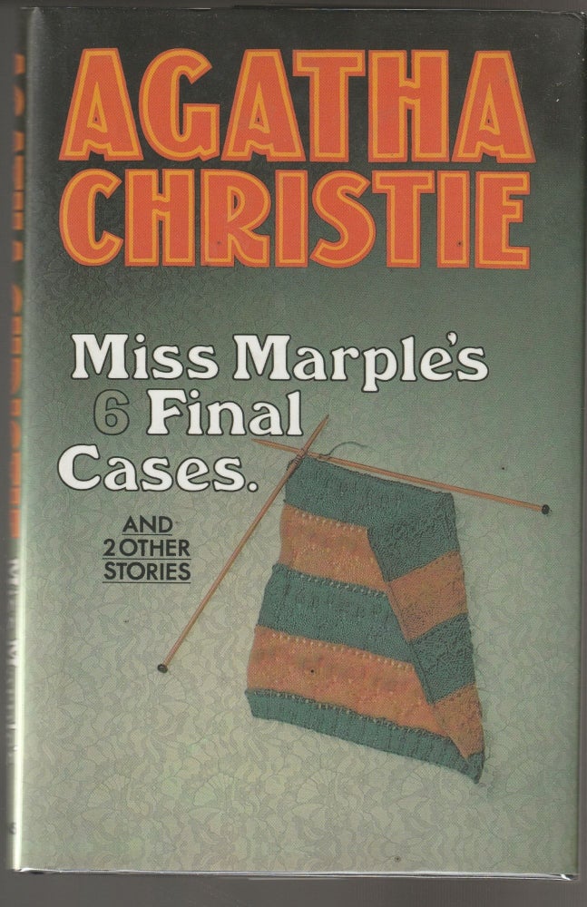 Item #011647 Miss Marple's 6 Final Cases and 2 Other Stories. Agatha Christie.