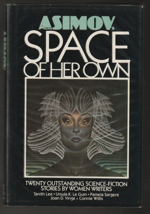 Item #011728 Isaac Asimov's Space of Her Own: Twenty Outstanding Science-Fiction Stories by Women...