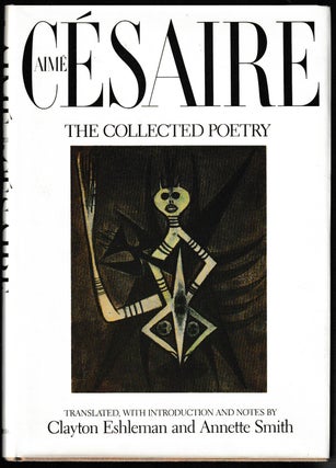 Item #011801 Aime Cesaire: The Collected Poetry (Signed First Edition). Aime Cesaire