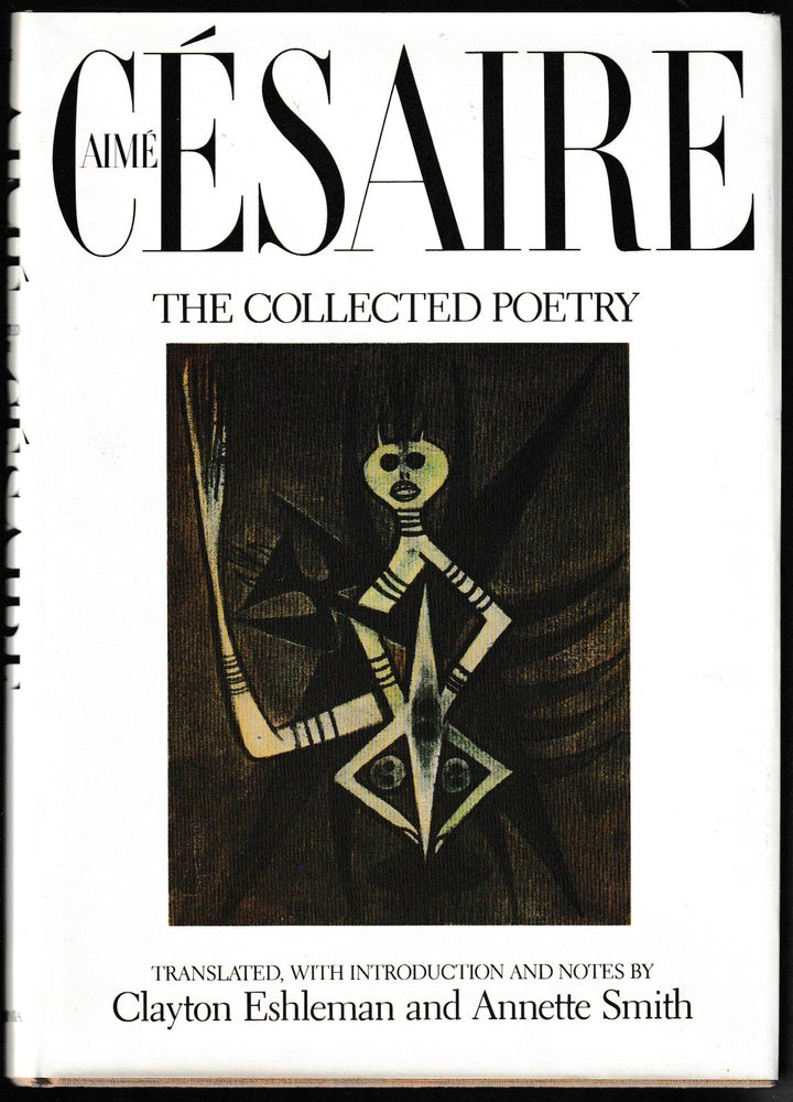 Item #011801 Aime Cesaire: The Collected Poetry (Signed First Edition). Aime Cesaire.