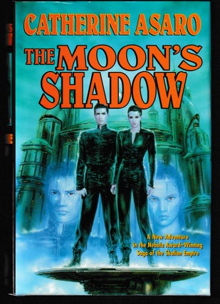 Item #011862 The Moon's Shadow (Signed First Edition). Catherine Asaro