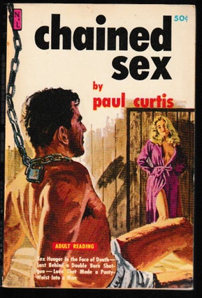 Item #011900 Chained Sex. Paul Curtis