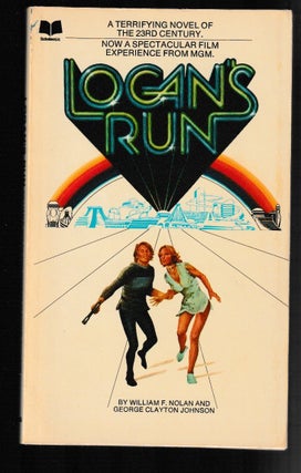 Item #011919 Logan's Run. WIlliam F. Nolan, George Clayton Johnson
