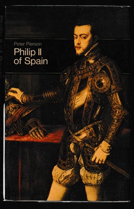Item #012029 Philip II of Spain. Peter Pierson