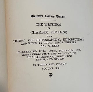 The Writings of Charles Dickens : With Critical and Bibliographical Introductions and Notes by Edwin Whipple and Others (Standard Library Edition)