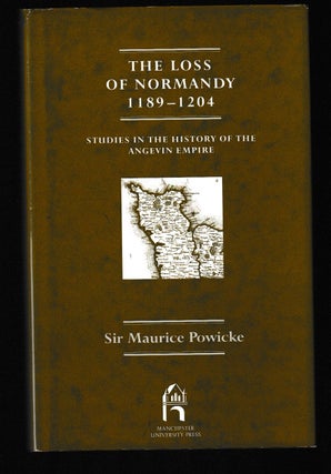 Item #012061 Loss of Normandy, 1189-1204: Studies in the History of the Angevin Empire. Sir...