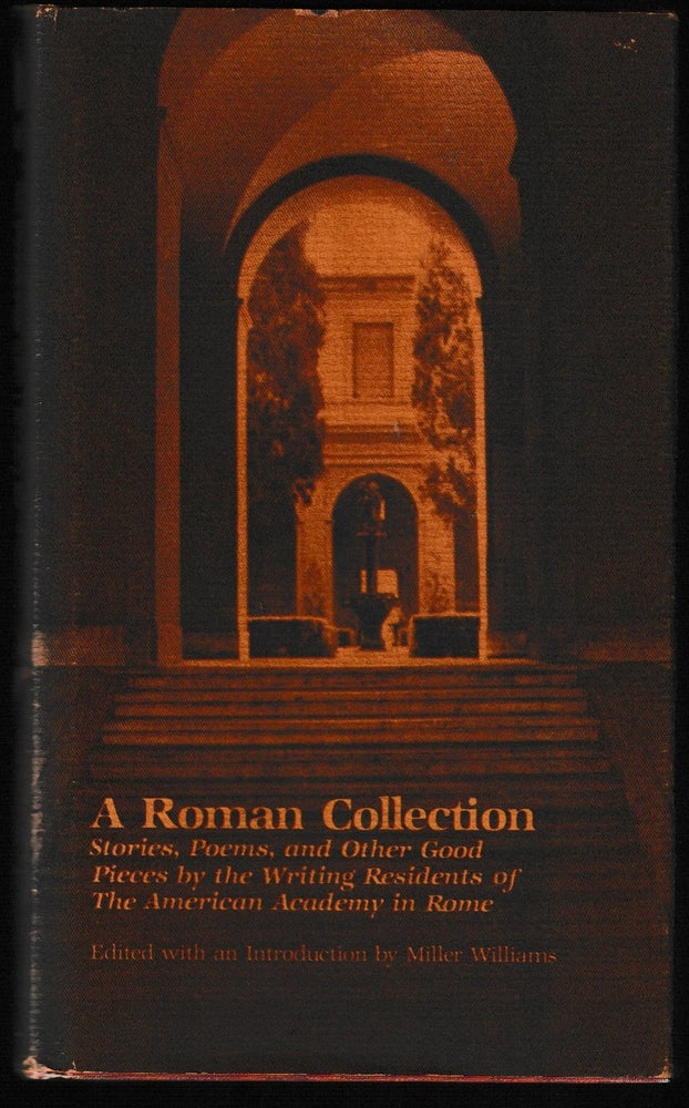 Item #012074 A Roman Collection: Stories, Poems, and Other Good Pieces. Miller Williams.