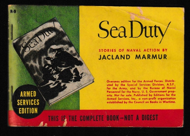 Item #012094 Sea Duty - Stories of Naval Action (Armed Services Edtiion #R-9). Jacland Marmur.