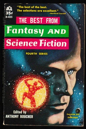 Item #012104 The Best From Fantasy and Science Fiction - Fourth Series. Anthony Boucher, Editior