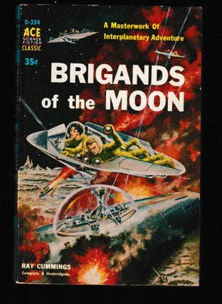 Item #012118 Brigands of the Moon. Ray Cummings